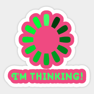 Please wait, I'm thinking Sticker